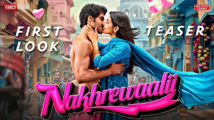 Nakhrewaalii Movie 2025 Ansh Duggals Romantic Debut