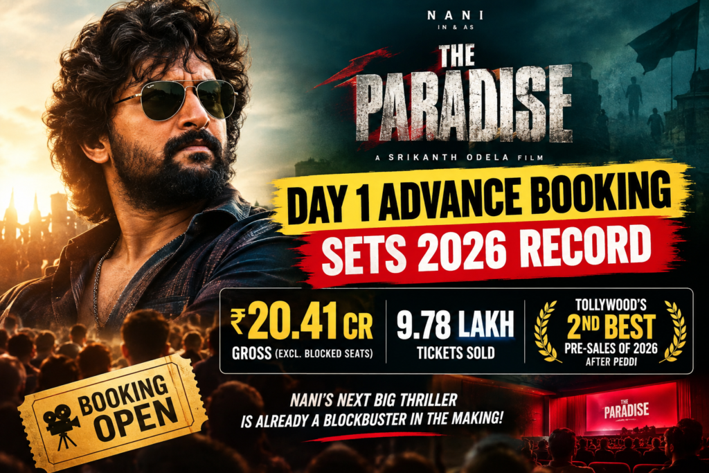 The Paradise Day 1 Advance Booking Sets 2026 Record